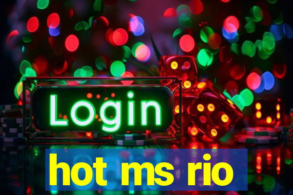 hot ms rio